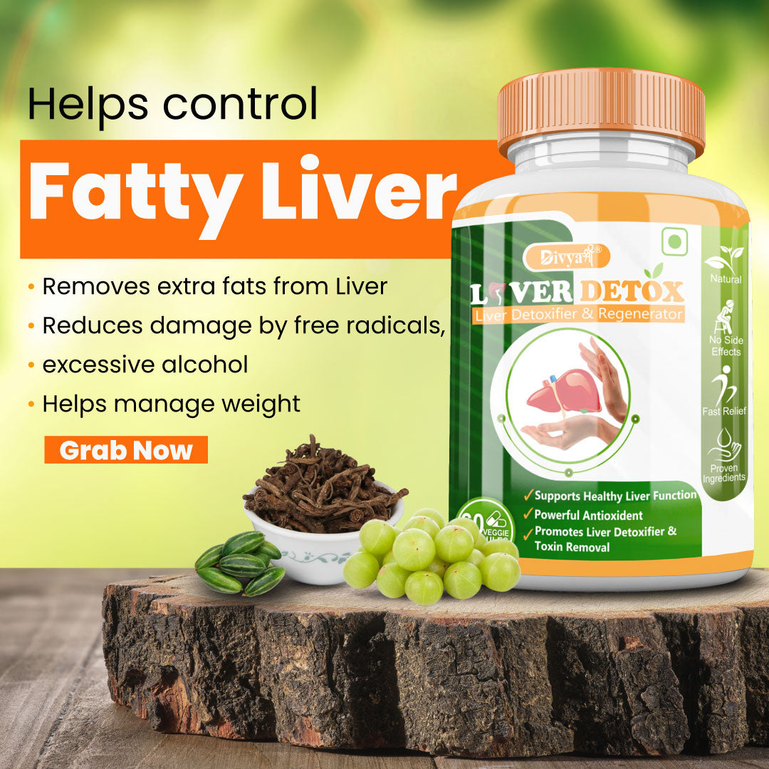 Liver Detox - Helps in Reversing Fatty Liver and Liver Toxins